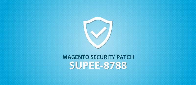 Magento Security Patch SUPEE 8788
