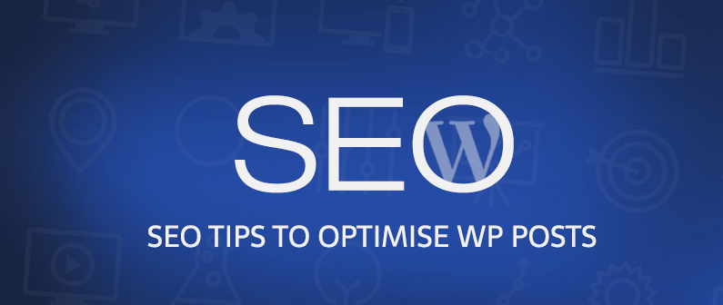 Quick SEO tips to optimize wordpress posts