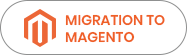 Migration To Magento