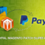 Magento PayPal Patch SUPEE-8167