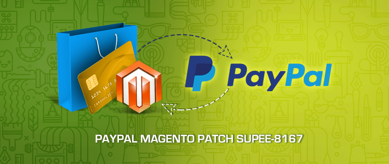 Magento PayPal Patch SUPEE-8167