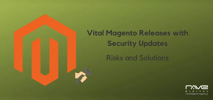 Vital Magento Releases with Security Updates - Adobe Security Bulletin