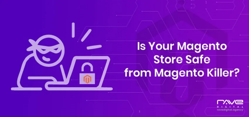 Is Your Magento Store Safe from Magento Killer?