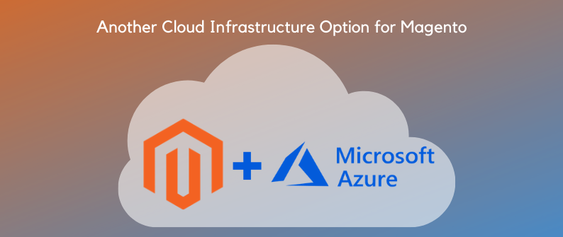 Another Cloud Infrastructure Option for Magento