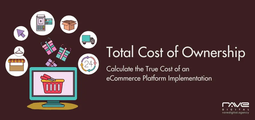Learn How to Calculate Total Cost of eCommerce Platform Implementation