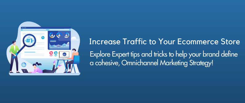 Guide to boosting your ecommerce traffic