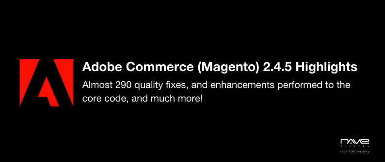 Magento 2.4.5 Release Notes
