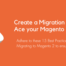 Tips to Migrating to Magento 2