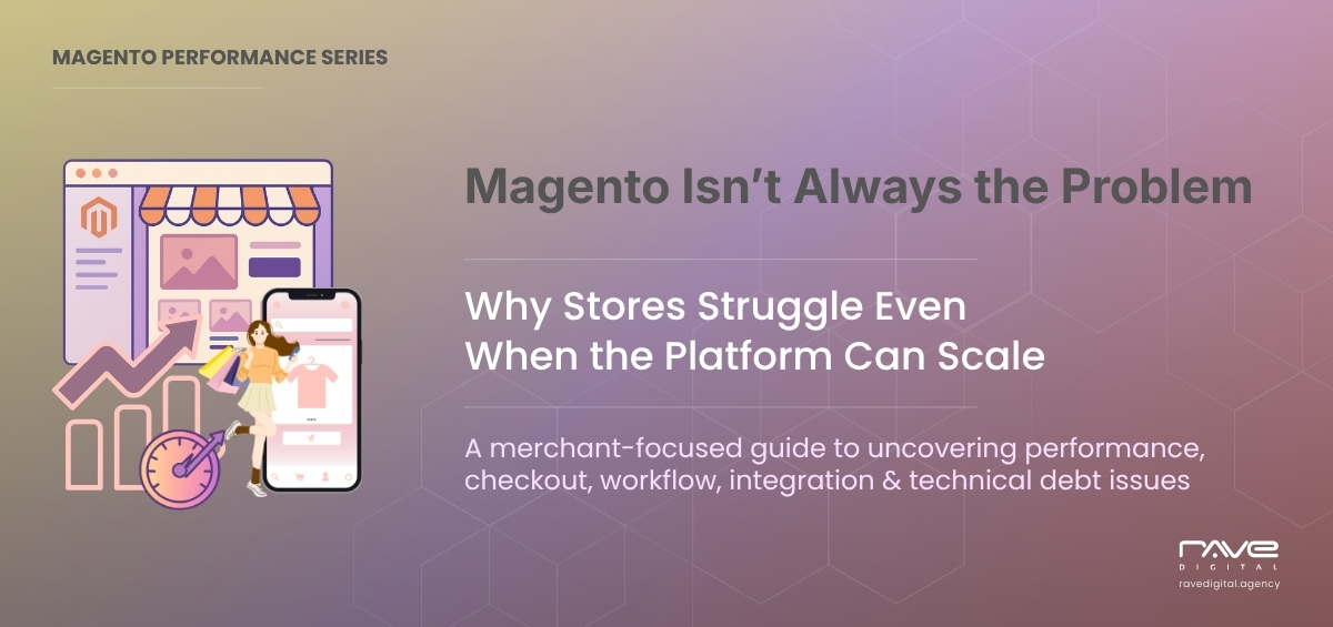 Magento performance issues guide showing eCommerce store optimization, checkout speed, workflow and technical audit