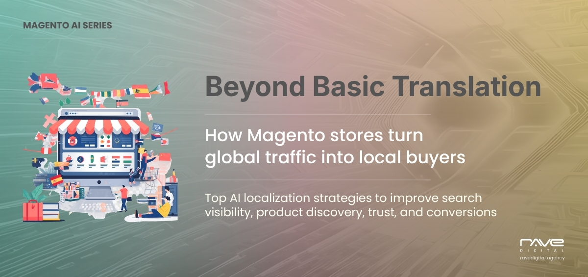 Magento AI Localization Strategies for Global Ecommerce Growth, Local Search Visibility and Conversions