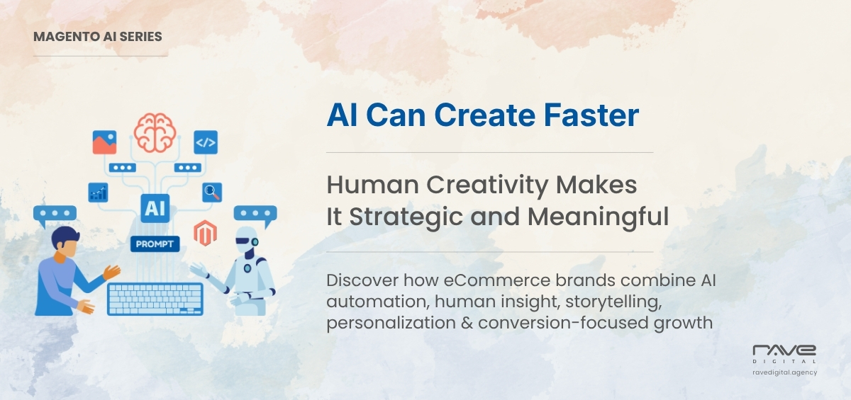 AI and Human Creativity in eCommerce Marketing for Smarter Content, Personalization and Brand Growth